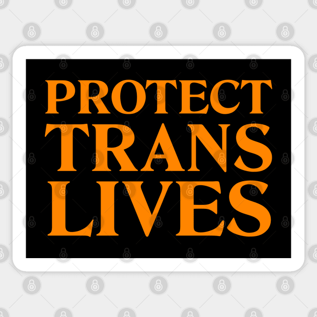 Protect Trans Lives - Transgender Sticker by Football from the Left